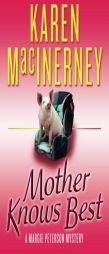 Mother Knows Best by Karen MacInerney Paperback Book