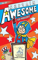 Captain Awesome for President by Stan Kirby Paperback Book