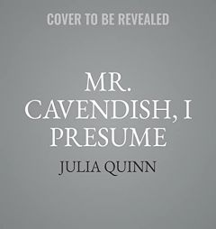 Mr. Cavendish, I Presume (The Two Dukes of Wyndham Series) by Julia Quinn Paperback Book