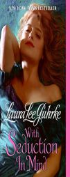 With Seduction in Mind by Laura Lee Guhrke Paperback Book