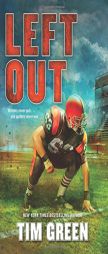 Left Out by Tim Green Paperback Book
