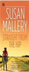Straight from the Hip by Susan Mallery Paperback Book