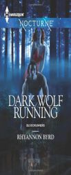 Dark Wolf Running by Rhyannon Byrd Paperback Book