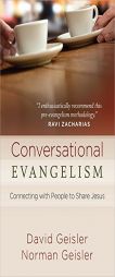 Conversational Evangelism: Connecting with People to Share Jesus by David Geisler Paperback Book