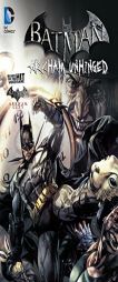 Batman: Arkham Unhinged Vol. 2 by Derek Fridolfs Paperback Book
