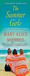 The Summer Girls (Lowcountry Summer Trilogy) by Mary Alice Monroe Paperback Book
