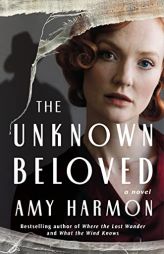 The Unknown Beloved: A Novel by Amy Harmon Paperback Book