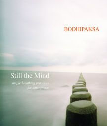 Still the Mind by Bodhipaksa Paperback Book