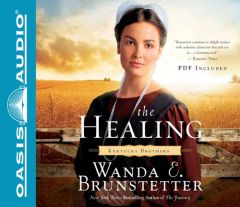 The Healing (Kentucky Brothers) by Wanda E. Brunstetter Paperback Book