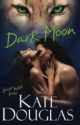 Dark Moon (Spirit Wild) by Kate Douglas Paperback Book
