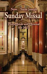 St. Joseph Sunday Missal Prayerbook and Hymnal for 2023 by Catholic Book Publishing & Icel Paperback Book