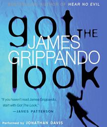 Got the Look (Grippando, James) by James Grippando Paperback Book