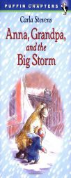 Anna, Grandpa, and the Big Storm (Puffin Chapters) by Carla Stevens Paperback Book