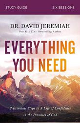 Everything You Need Study Guide: Walking the Journey of Faith with the Promises of God by David Jeremiah Paperback Book