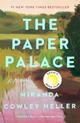 The Paper Palace: A Novel by Miranda Cowley Heller Paperback Book