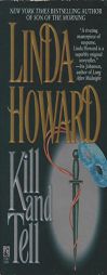 Kill and Tell by Linda Howard Paperback Book