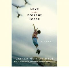Love in the Present Tense by Catherine Ryan Hyde Paperback Book