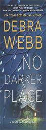 No Darker Place by Debra Webb Paperback Book