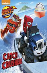 Catch Crusher! (Blaze and the Monster Machines) (Pictureback(R)) by Random House Paperback Book
