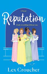 Reputation: A Novel by Lex Croucher Paperback Book