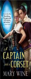 A Captain Can Never Be Too Bold by Mary Wine Paperback Book