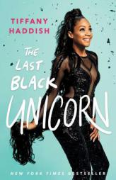 The Last Black Unicorn by Tiffany Haddish Paperback Book