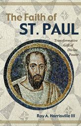 The Faith of St. Paul by Roy A. III Harrisville Paperback Book