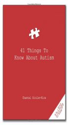 41 Things to Know about Autism by Chantal Sicile-Kira Paperback Book