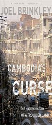 Cambodia's Curse: The Modern History of a Troubled Land by Joel Brinkley Paperback Book