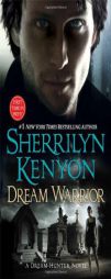 Dream Warrior (Dream-Hunter Novels) by Sherrilyn Kenyon Paperback Book