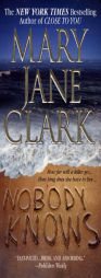 Nobody Knows by Mary Jane Clark Paperback Book