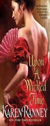 Upon a Wicked Time (An Avon Romantic Treasure) by Karen Ranney Paperback Book