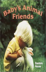 Baby's Animal Friends (A Chunky Book(R)) by Phoebe Dunn Paperback Book