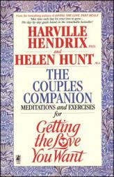 Couples Companion: Meditations & Exercises for Getting the Love You Want: A Workbook for Couples by Harville Hendrix Paperback Book