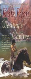 Destiny's Captive by Kate Lyon Paperback Book