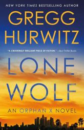 Lone Wolf: An Orphan X Novel by Gregg Hurwitz Paperback Book
