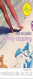 Skinny-dipping (Au Pairs) by Melissa de La Cruz Paperback Book