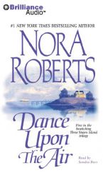 Dance Upon the Air (Three Sisters Island Trilogy) by Nora Roberts Paperback Book