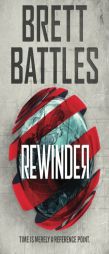 Rewinder by Brett Battles Paperback Book
