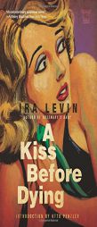 A Kiss Before Dying by Ira Levin Paperback Book
