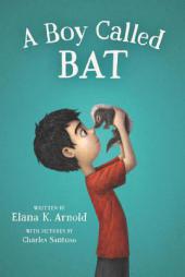 A Boy Called Bat by Elana K. Arnold Paperback Book