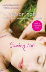 Saving Zoe by Alyson Noel Paperback Book