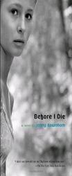 Before I Die by Jenny Downham Paperback Book