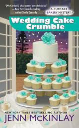 Wedding Cake Crumble by Jenn McKinlay Paperback Book
