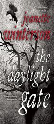 The Daylight Gate by Jeanette Winterson Paperback Book