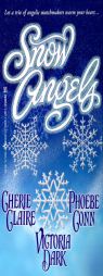 Snow Angels by Cherie/ Conn Claire Paperback Book