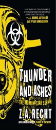 Thunder and Ashes by Z. a. Recht Paperback Book