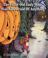 The Little Old Lady Who Was Not Afraid of Anything by Linda Williams Paperback Book