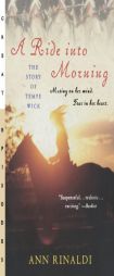 A Ride into Morning: The Story of Tempe Wick by Ann Rinaldi Paperback Book