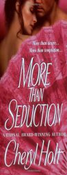 More Than Seduction by Cheryl Holt Paperback Book